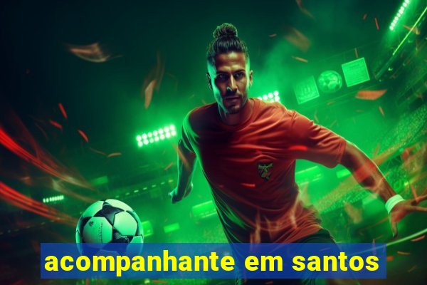 acompanhante em santos